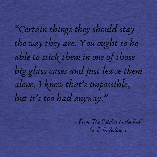 A Quote from “The Catcher in the Rye” by J. D. Salinger by Poemit